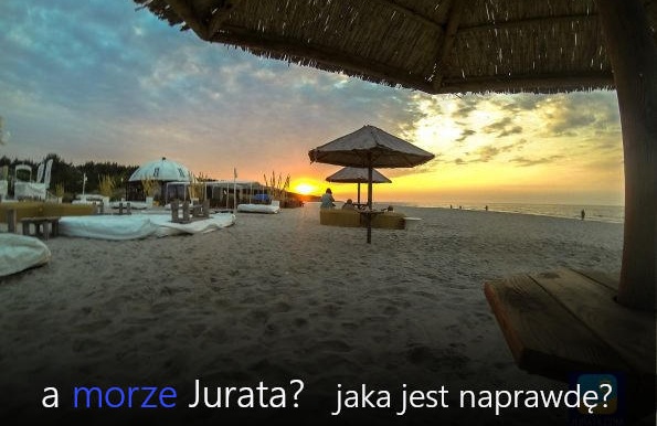 Jaka naprawdę jest Jurata?